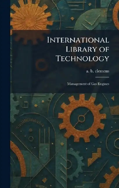 Buy International Library of Technology (English, A. B. Clemens) Online at Best Price - BookBajar