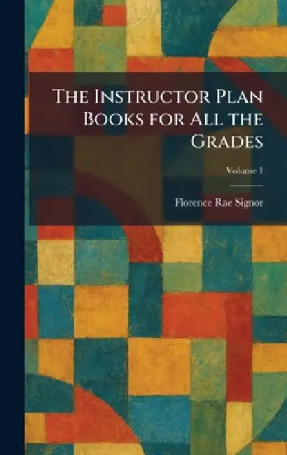 Buy The Instructor Plan Books for All the Grades (English, Florence Rae Signor) Online at Best Price - BookBajar