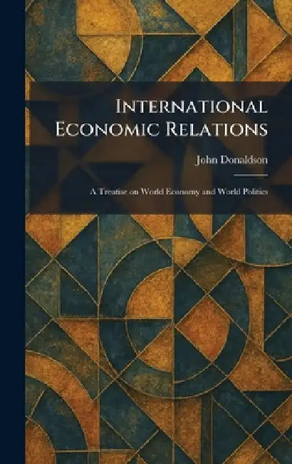 Buy International Economic Relations (English, John Donaldson) Online at Best Price - BookBajar