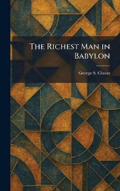 Buy The Richest Man in Babylon (English, George S. Clason) Online at Best Price - BookBajar