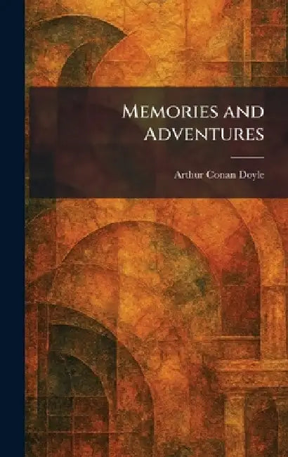 Buy Memories and Adventures (English, Arthur Conan Doyle) Online at Best Price - BookBajar