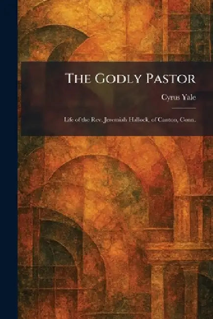 The Godly Pastor (English, Cyrus Yale) - Image 1 - BookBajar