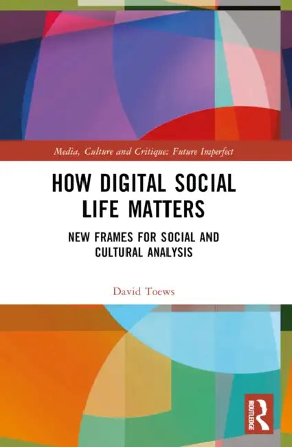 Buy How Digital Social Life Matters (English, David Toews) Online at Best Price - BookBajar