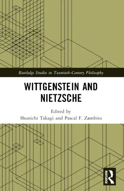 Buy Wittgenstein and Nietzsche (English, Takagi Shunichi | Pascal F. Zambito) Online at Best Price - BookBajar