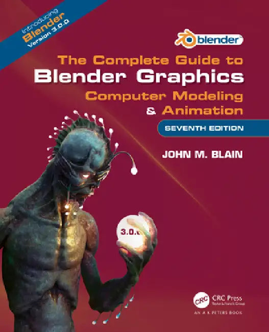 Buy The Complete Guide to Blender Graphics (English, John M. Blain) Online at Best Price - BookBajar