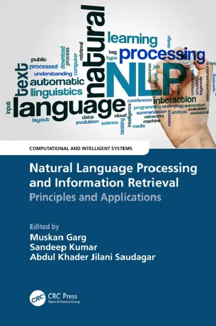 Buy Natural Language Processing and Information Retrieval (English, Muskan Garg | Sandeep Kumar | Abdul Khader Jilani Saudagar) Online at Best Price - BookBajar