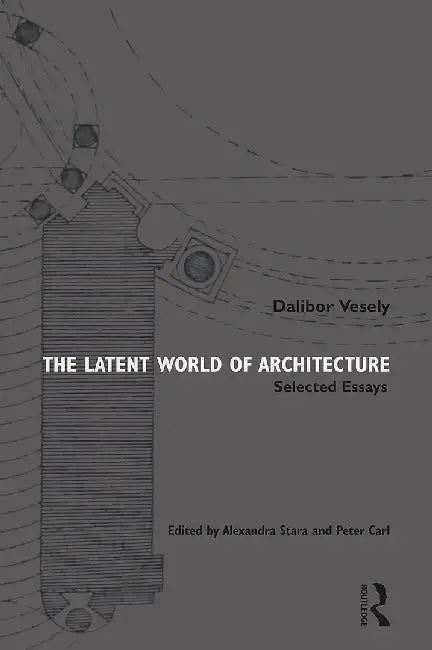 Buy The Latent World of Architecture (English, Stara | Alexandra) Online at Best Price - BookBajar