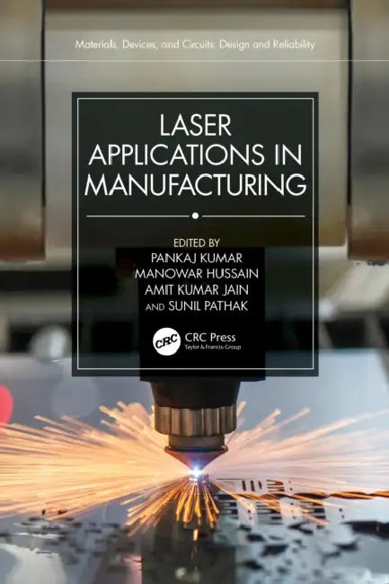 Laser Applications in Manufacturing (English, Pankaj Kumar | Manowar Hussain | Amit Kumar Jain) - Image 1 - BookBajar