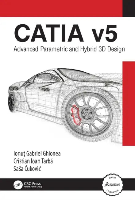 Buy Catia V5 (English, Ionut Ghionea | Cristian Tarba | Sasa Ukovic) Online at Best Price - BookBajar