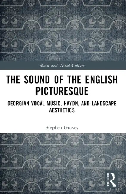 Buy The Sound of the English Picturesque (English, Groves Stephen) Online at Best Price - BookBajar