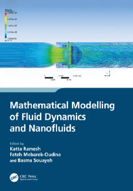 Buy Mathematical Modelling of Fluid Dynamics and Nanofluids (English, Katta Ramesh | Fateh Mebarek-Oudina | Basma Souayeh) Online at Best Price - BookBajar