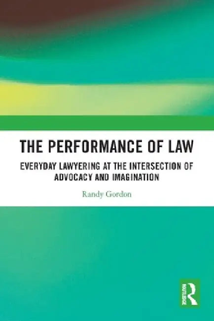 Buy The Performance of Law (English, Randy Gordon) Online at Best Price - BookBajar