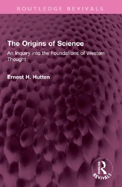 The Origins of Science (English, Ernest H. Hutten) - Image 1 - BookBajar