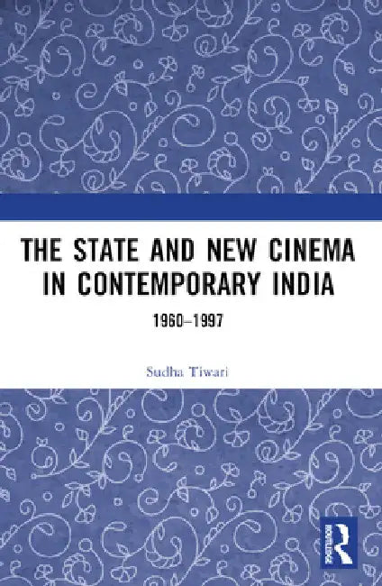 The State and New Cinema in Contemporary India (English, Sudha Tiwari) - Image 1 - BookBajar
