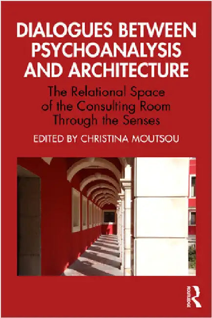 Buy Dialogues between Psychoanalysis and Architecture (English, Christina Moutsou) Online at Best Price - BookBajar