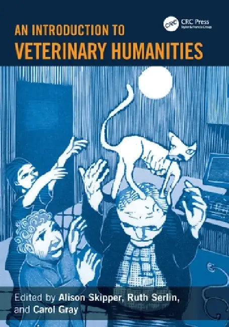 An Introduction to Veterinary Humanities (English, Alison Skipper | Ruth Serlin | Carol Gray) - Image 1 - BookBajar