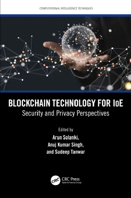 Buy Blockchain Technology for IoE (English, Arun Solanki | Anuj Kumar Singh | Sudeep Tanwar) Online at Best Price - BookBajar