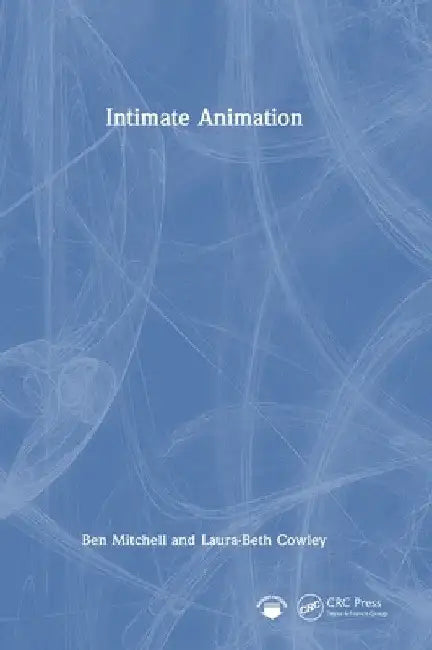Buy Intimate Animation (English, Ben Mitchell | Laura-Beth Cowley) Online at Best Price - BookBajar