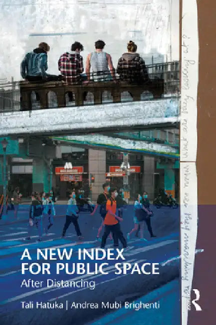 Buy A New Index for Public Space (English, Tali Hatuka | Andrea Mubi Brighenti) Online at Best Price - BookBajar