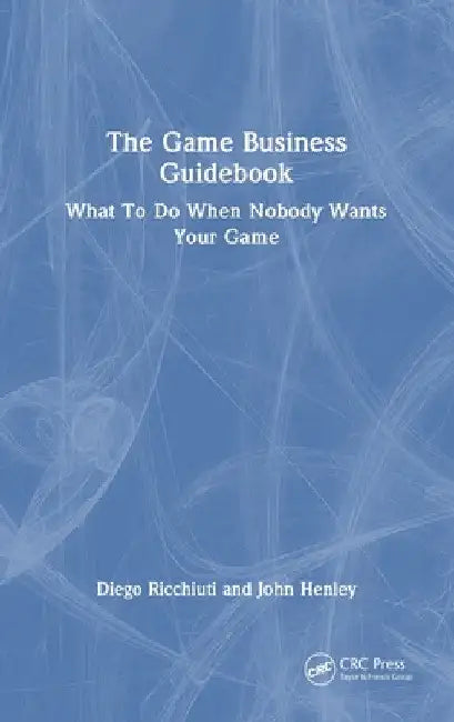 Buy The Game Business Guidebook (English, Diego Ricchiuti | John Henley) Online at Best Price - BookBajar