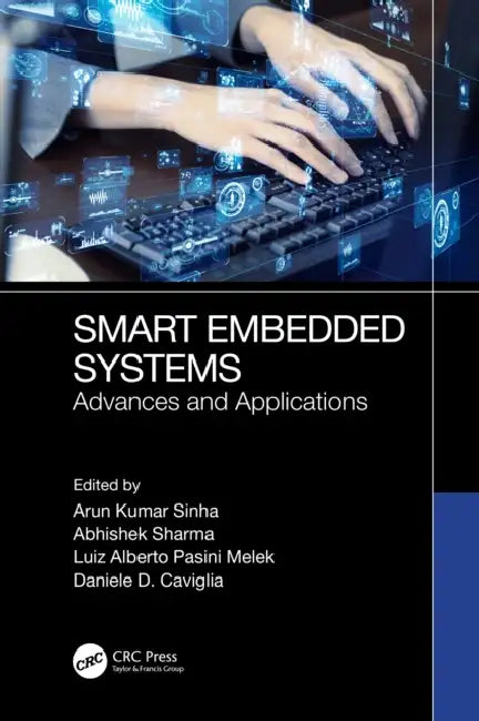 Buy Smart Embedded Systems (English, Arun Sinha | Abhishek Sharma | Luiz Alberto Pasini Melek) Online at Best Price - BookBajar