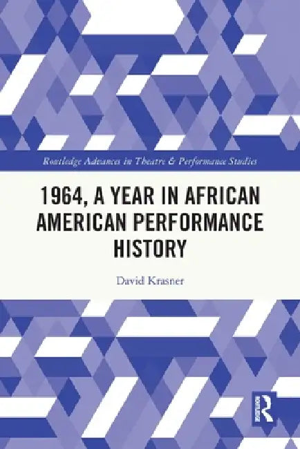 Buy 1964, A Year in African American Performance History (English, David Krasner) Online at Best Price - BookBajar