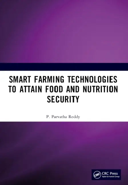 Buy Smart Farming Technologies to Attain Food and Nutrition Security (English, P. Parvatha Reddy) Online at Best Price - BookBajar