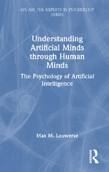 Understanding Artificial Minds Through Human Minds (English, Max M. Louwerse) - Image 1 - BookBajar