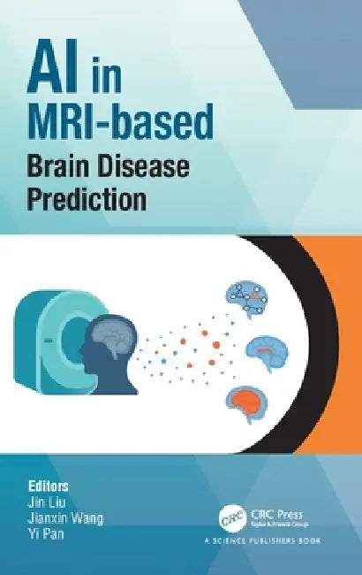 AI in MRI-based Brain Disease Prediction (English, Jin Liu | Jianxin Wang | Yi Pan) - Image 1 - BookBajar