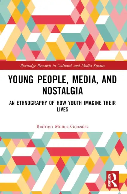 Young People, Media, and Nostalgia (English, Rodrigo Muñoz-González) - Image 1 - BookBajar
