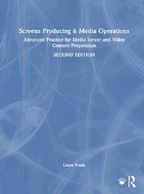 Buy Screens Producing and Media Operations (English, Laura Frank) Online at Best Price - BookBajar
