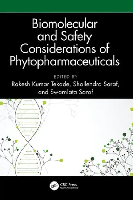 Buy Biomolecular and Safety Considerations of Phytopharmaceuticals (English, Rakesh Kumar Tekade | Shailendra Saraf) Online at Best Price - BookBajar
