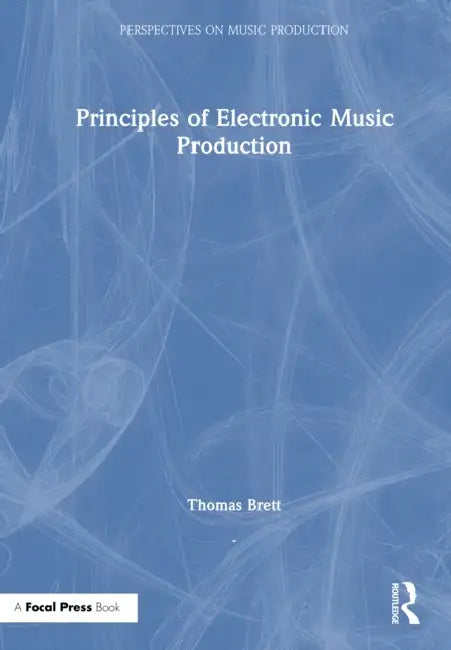 Buy Principles of Electronic Music Production (English, Thomas Brett) Online at Best Price - BookBajar