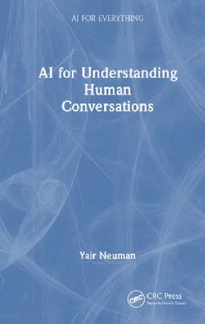 Buy AI for Understanding Human Conversations (English, Yair Neuman) Online at Best Price - BookBajar