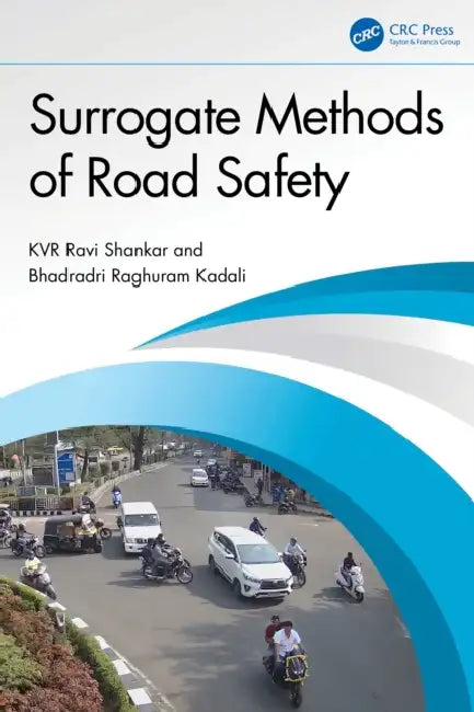 Buy Surrogate Methods of Road Safety (English, K. V. R. Ravi Shankar | Bhadradri Raghuram Kadali) Online at Best Price - BookBajar