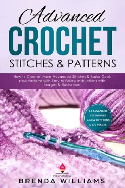 Buy Advanced Crochet Stitches & Patterns (English, Brenda Williams) Online at Best Price - BookBajar