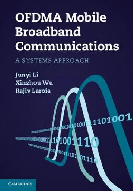 Buy Ofdma Mobile Broadband Communications (English, Junyi Li | Xinzhou Wu | Rajiv Laroia) Online at Best Price - BookBajar
