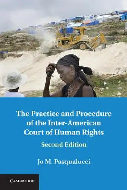 Buy The Practice and Procedure of the Inter-American Court of Human Rights (English, Jo M. Pasqualucci) Online at Best Price - BookBajar