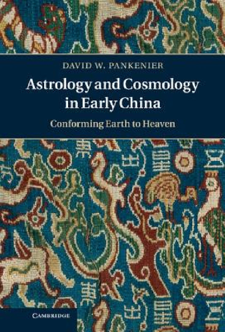 Astrology and Cosmology in Early China (English, David Pankenier) - Image 1 - BookBajar
