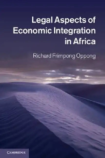 Buy Legal Aspects of Economic Integration in Africa (English, Richard Frimpong Oppong) Online at Best Price - BookBajar