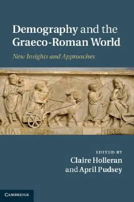 Buy Demography and the Graeco-Roman World (English, Claire Holleran | April Pudsey) Online at Best Price - BookBajar