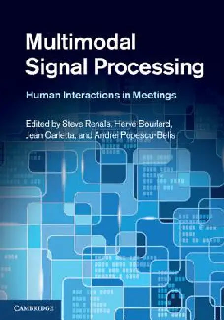 Buy Multimodal Signal Processing (English, Steve Renals | Hervé Bourlard | Jean Carletta) Online at Best Price - BookBajar