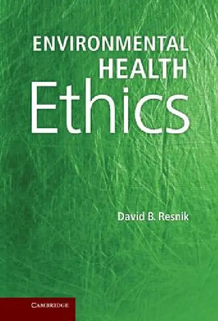 Buy Environmental Health Ethics (English, David B. Resnik) Online at Best Price - BookBajar
