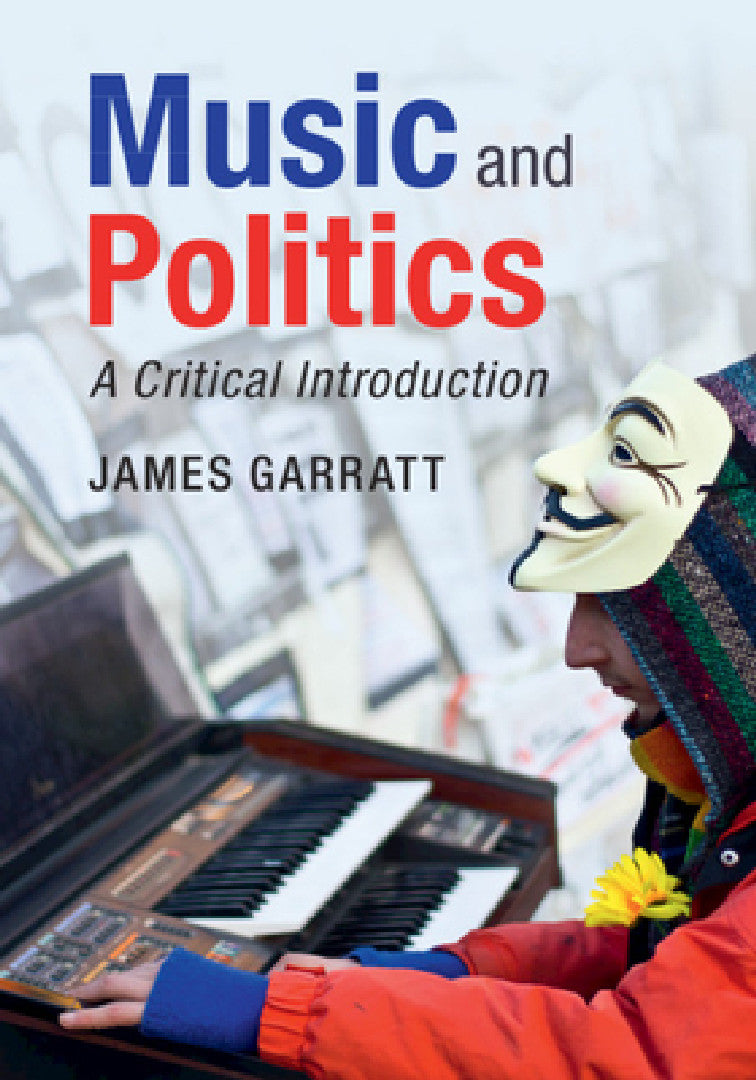 Buy Music and Politics (English, James Garratt) Online at Best Price - BookBajar