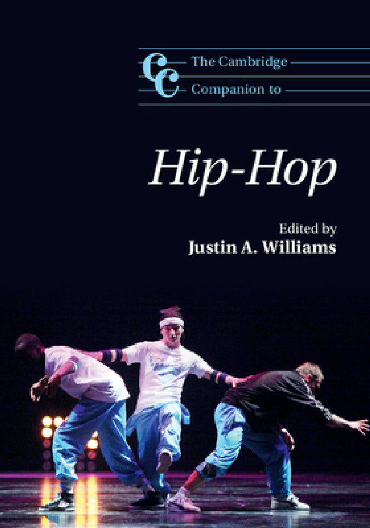 Buy The Cambridge Companion to Hip-Hop (English, Justin A. Williams) Online at Best Price - BookBajar