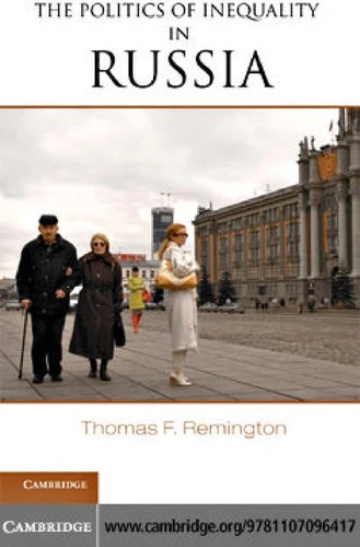Buy The Politics of Inequality in Russia (English, Thomas F. Remington) Online at Best Price - BookBajar