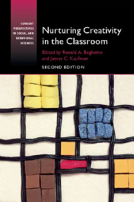Buy Nurturing Creativity in the Classroom (English, Ronald A. Beghetto | James C. Kaufman) Online at Best Price - BookBajar