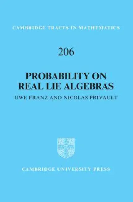 Buy Probability on Real Lie Algebras (English, Uwe Franz | Nicolas Privault) Online at Best Price - BookBajar