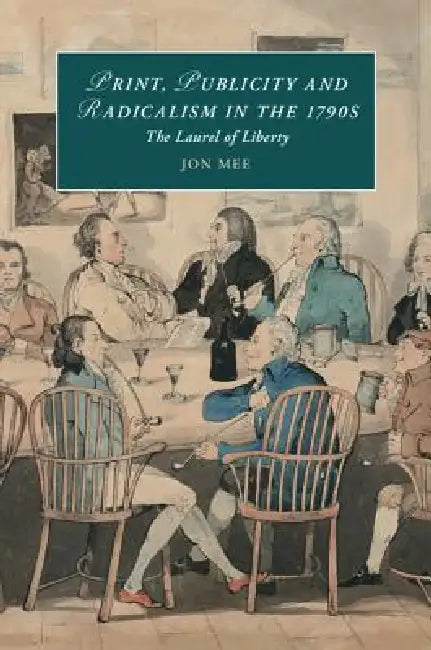 Print, Publicity, and Popular Radicalism in the 1790s (English, Jon Mee) - Image 1 - BookBajar