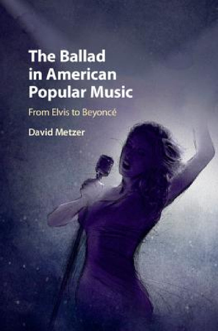 Buy The Ballad in American Popular Music (English, David Metzer) Online at Best Price - BookBajar